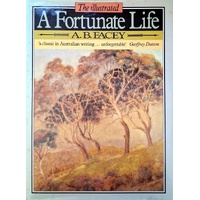 A Fortunate Life. The Illustrated