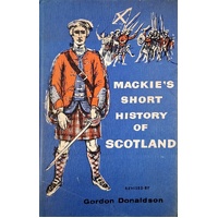 Mackie's Short History Of Scotland