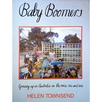 Baby Boomers. Growing Up In Australia In The 1940s. 50s And 60s