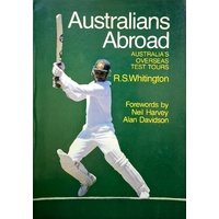 Australians Abroad. Australia's Overseas Test Tours.