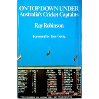 On Top Down Under. Australia's Cricket Captains.