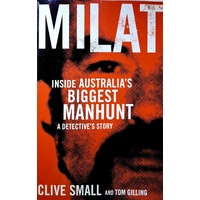 Milat. Inside Australia's Biggest Manhunt. A Detective's Story