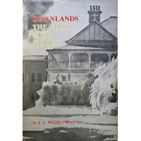 Downlands. The First Fifty Years