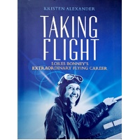 Taking Flight. Lores Bonney's Extraordinary Flying Career