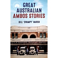 Great Australian Ambos Stories