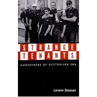 Strange Tenants. Godfathers Of Australia Ska