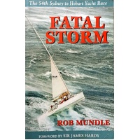 Fatal Storm. The 54th Sydney To Hobart Yacht Race