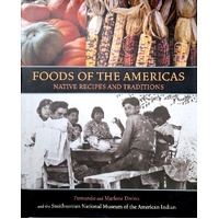 Foods of the Americas. Native Recipes and Traditions