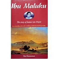 Ibu Maluku. The Story Of Jeanne Van Diejen