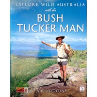 Explore Wild Australia With The Bush Tucker Man