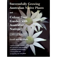 Successfully Growing Australian Native Plants And Colour Your Garden With Australian Natives