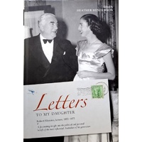 Letters To My Daughter. Robert Menzies, Letters, 1955-1975