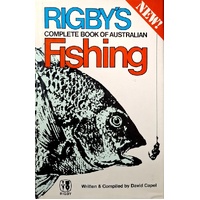 Rigby's Complete Book Of Australian Fishing
