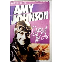 Amy Johnson. Queen Of The Air