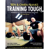 Training Tough. Working Out With Franks Brothers