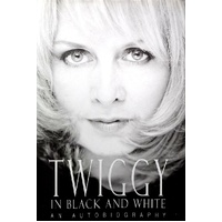 Twiggy In Black And White. An Autobiography
