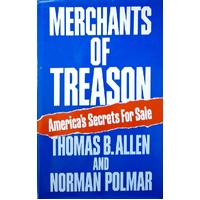 Merchants Of Treason. Americas Secrets For Sale