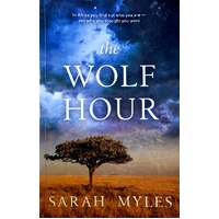 The Wolf Hour. A Novel Of Africa