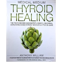 Medical Medium Thyroid Healing