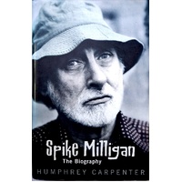 Spike Milligan. The Biography