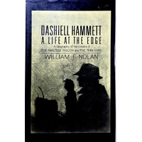 Dashiell Hammett. A Life At The Edge