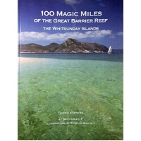 100 Magic Miles Of The Great Barrier Reef. The Whitsunday Islands