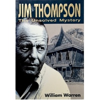 Jim Thompson. The Unsolved Mystery
