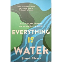 Everything Is Water. A River-Walking Journey