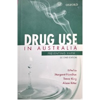 Drug Use In Australia. Preventing Harm