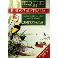 Field Guide To The Birds Of Australia. The Most Complete One-Volume Book Of Identification
