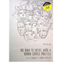 The Road To Social Work And Human Service Practice
