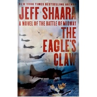 The Eagle's Claw. A Novel Of The Battle Of Midway