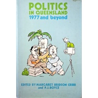 Politics In Queensland 1977 And Beyond