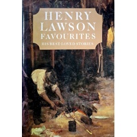 Henry Lawson Favourites. His Best Loved Stories