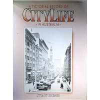 A Pictorial Record Of City Life In Australia