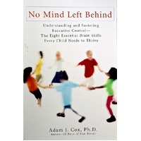 No Mind Left Behind. Understanding And Fostering Executive Control