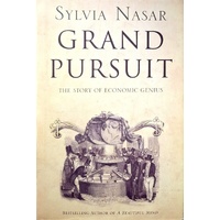 Grand Pursuit. A Story Of Economic Genius