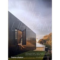 New Suburban. Reinventing The Family Home Australia And New Zealand