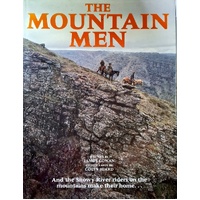 The Mountain Men. And The Snowy River Riders On The Mountains Make Their Home