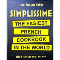 Simplissime. The Easiest French Cookbook in the world