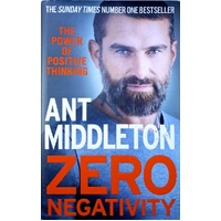 Zero Negativity. The Power Of Positive Thinking