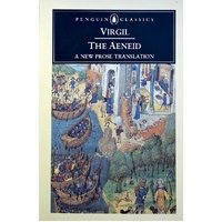 The Aeneid. A New Prose Translation