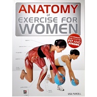 Anatomy of Exercise for Women