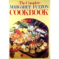 The Complete Margaret Fulton Cookbook