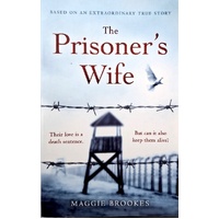 The Prisoner's Wife. Based On An Inspiring True Story