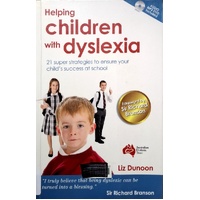 Helping Children With Dyslexia. 21 Super Strategies To Ensure Your Child's Success At School