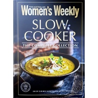 Slow Cooker. The Complete Collection