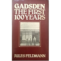 Gadsden. The First 100 Years