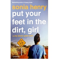 Put Your Feet in the Dirt, Girl