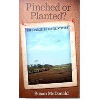 Pinched Or Planted. The Cungelella Cattle Mystery